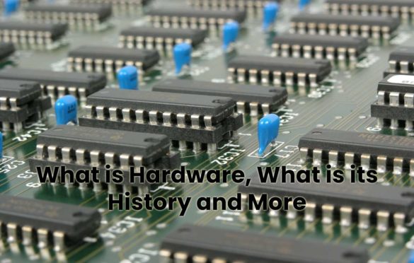  What is the hardware ? What is it for and definition