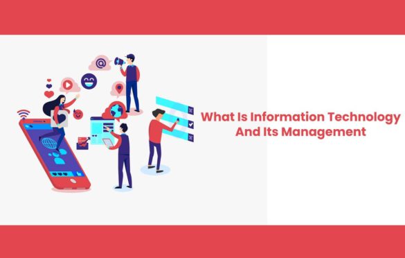  What Is Information Technology And Its Management