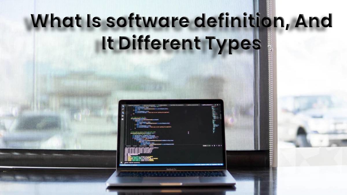 Software – Concept And Types of Software