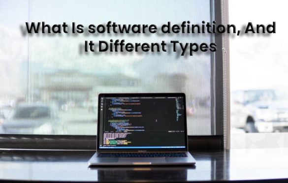 Software – Concept And Types of Software