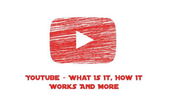  Youtube – What Is It, How It Works And More