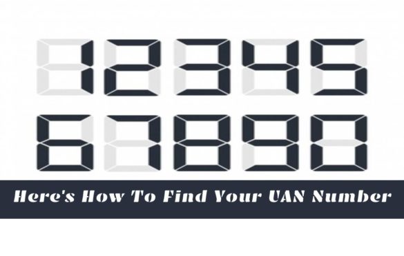  Here’s How To Find Your UAN Number