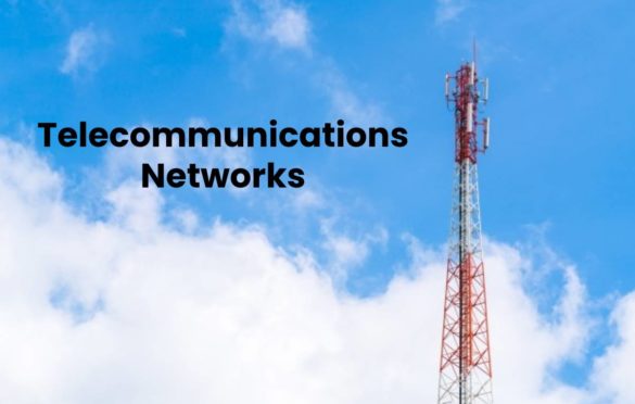  Telecommunications Networks