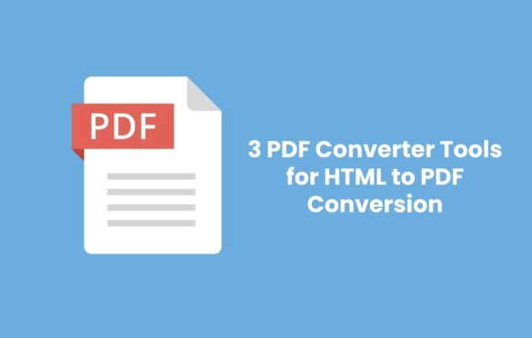 3 PDF Converter Tools for HTML to PDF Conversion