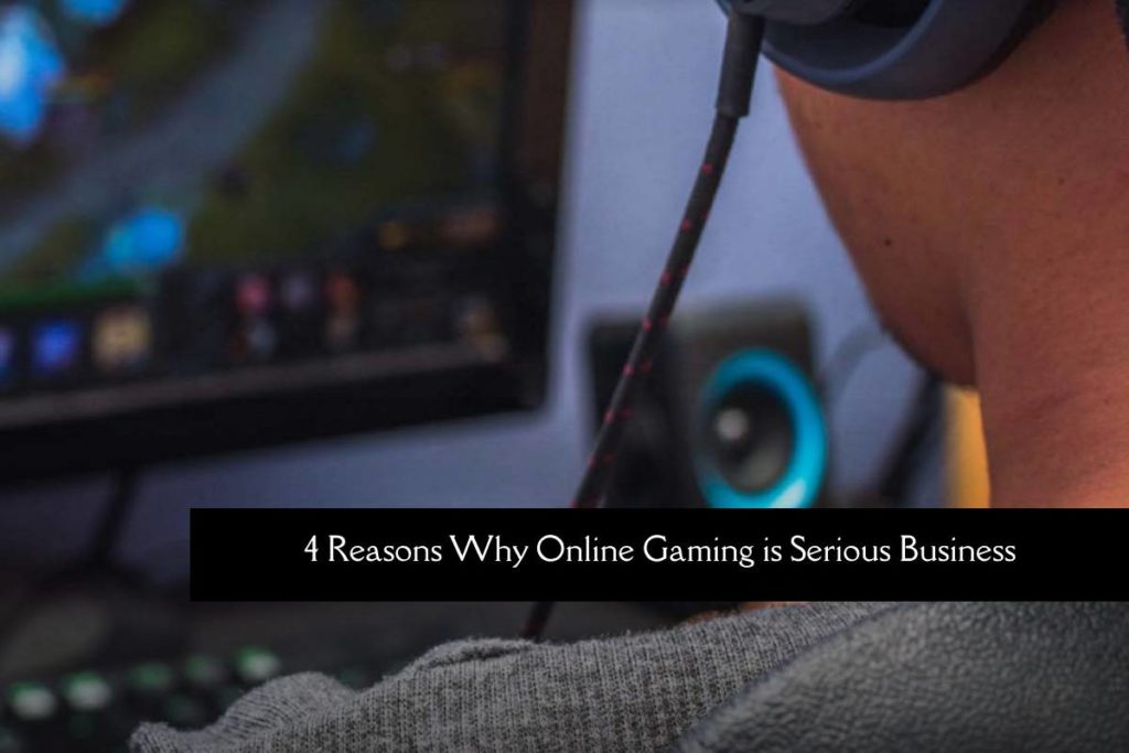 Online Gaming is Serious Business
