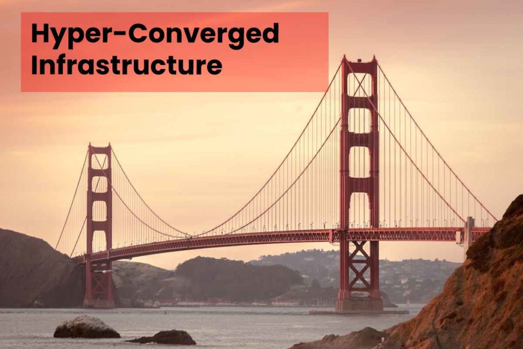 Hyper-Converged Infrastructure