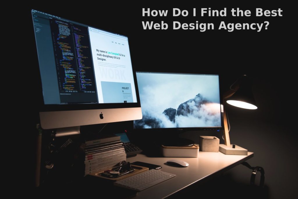 How Do I Find the Best Web Design Agency?