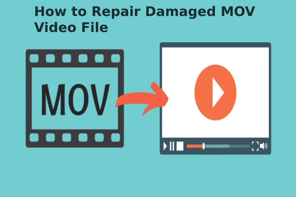 How to Repair Damaged MOV Video File