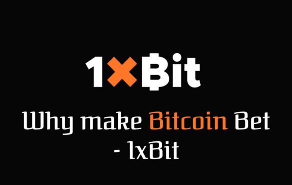  Why make Bitcoin Bet – 1xBit