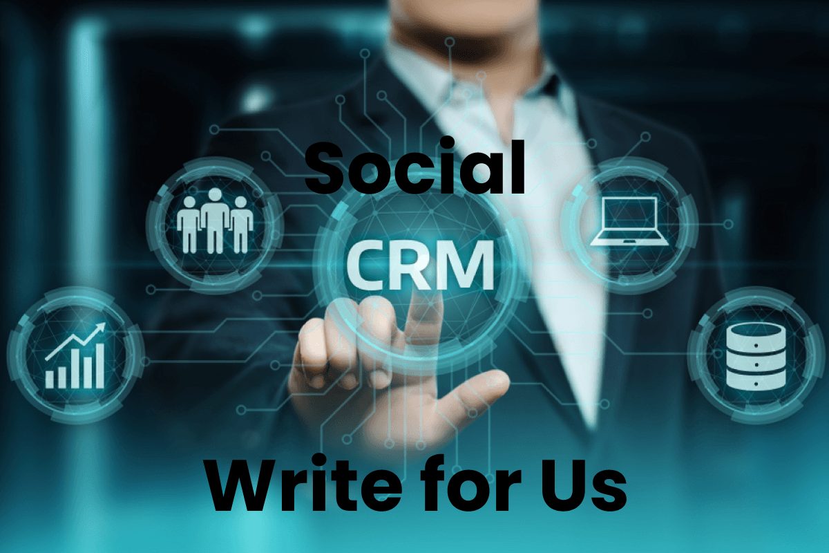 social CRM write for us