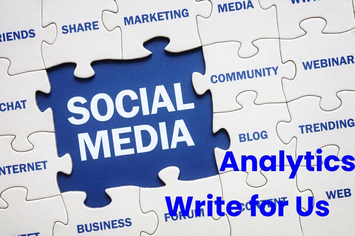 social media analytics write for us