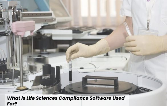  What is Life Sciences Compliance Software Used For?
