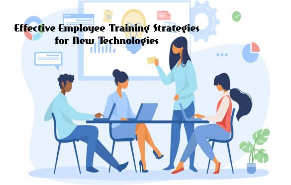  Effective Employee Training Strategies for New Technologies