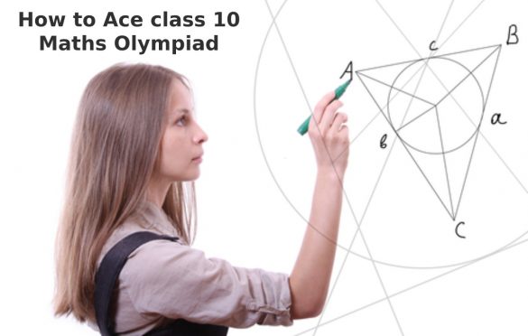How to Ace Class 10 Maths Olympiad