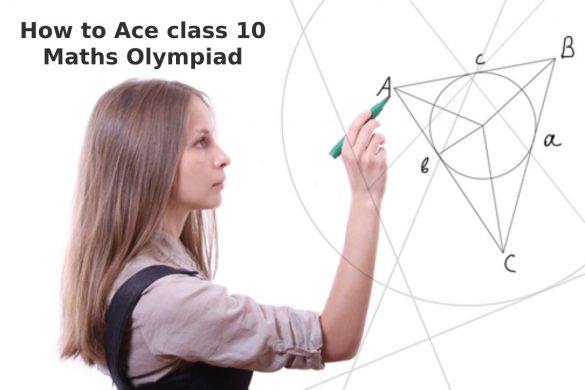 How to Ace class 10 Maths Olympiad