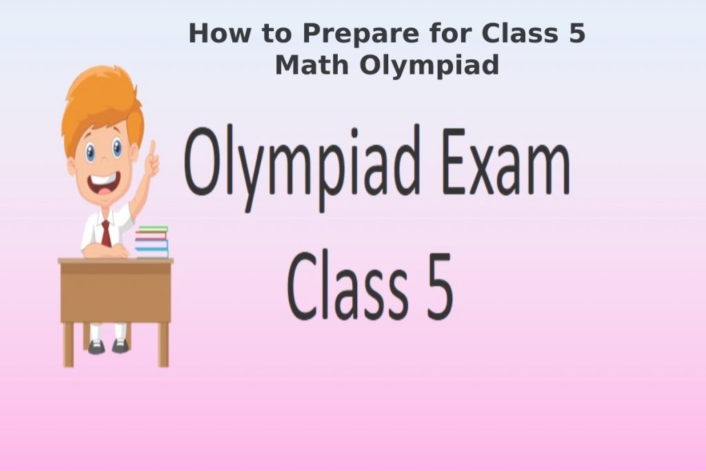 How to Prepare for Class 5 Math Olympiad