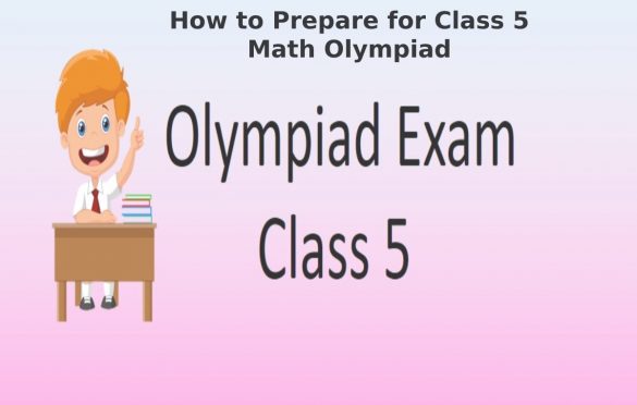 How to Prepare for Class 5 Math Olympiad