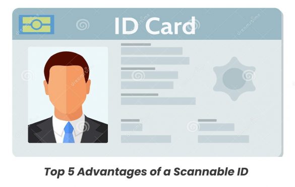  Top 5 Advantages of a Scannable ID