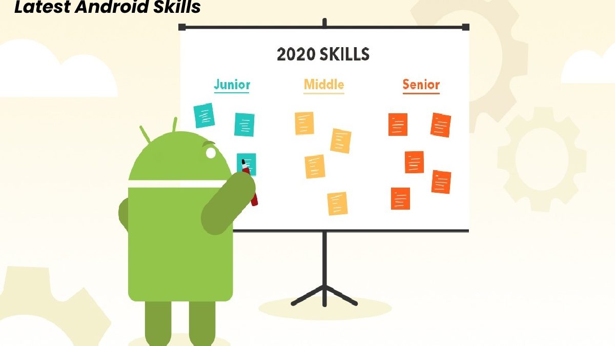 Improve Your Career Prospect With Latest Android Skills