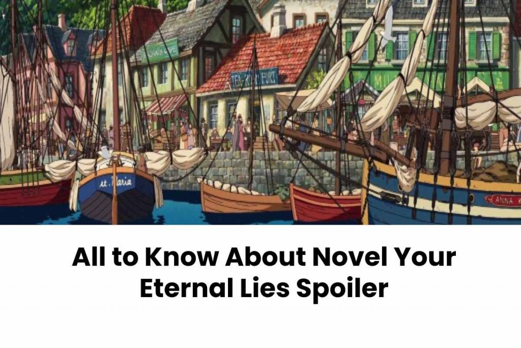 All to Know About Novel Your Eternal Lies Spoiler