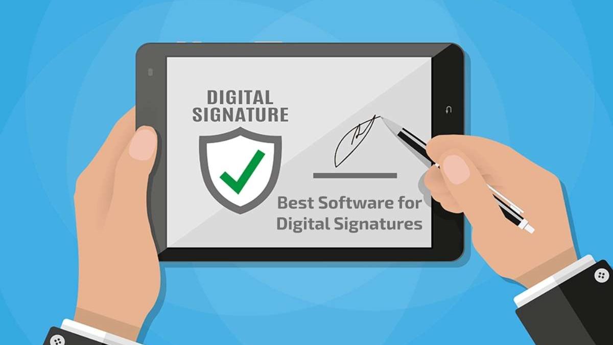 What Is the Best Software for Digital Signatures?