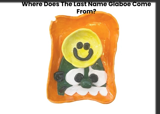 Where Does The Last Name Glaboe Come From?
