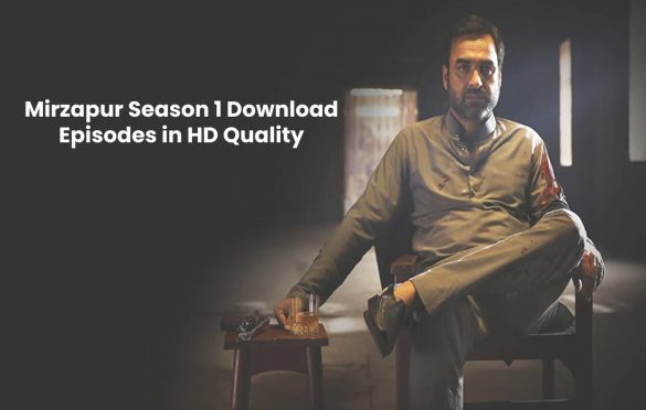  Mirzapur Season 1 Download Episodes in HD Quality