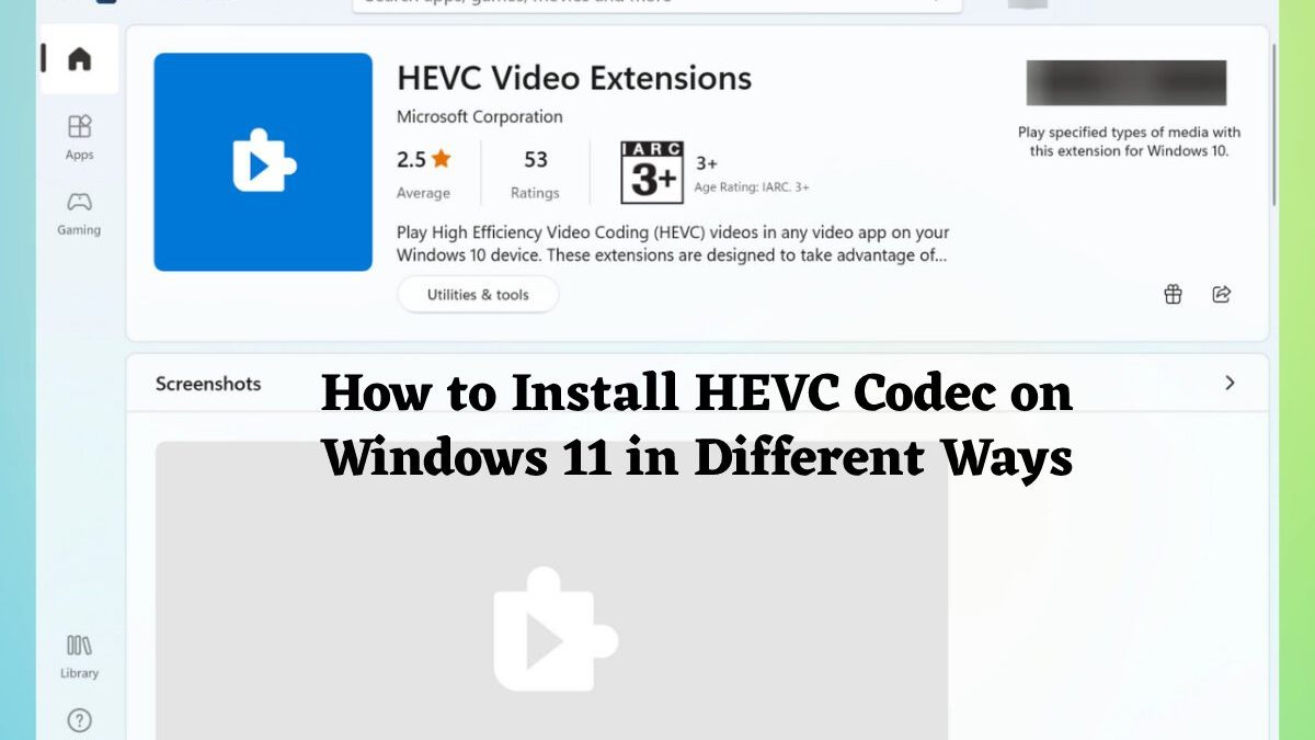 [Digiarty Guide] How to Install HEVC Codec on Windows 11 in Different Ways