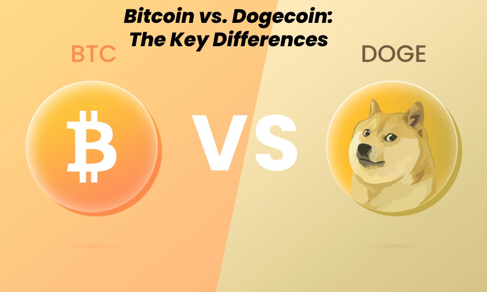 Bitcoin vs. Dogecoin: The Key Differences