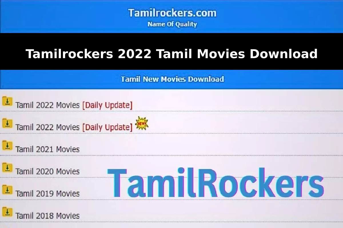 Tamilrockers 2022 Tamil Movies Download – Complete Guide