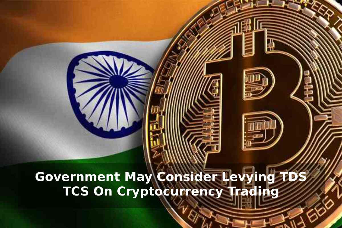 Rajkotupdates.News _ Government May Consider Levying TDS TCS On Cryptocurrency Trading – Latest Update