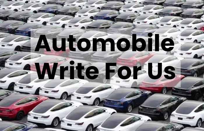 Automobile Write For Us