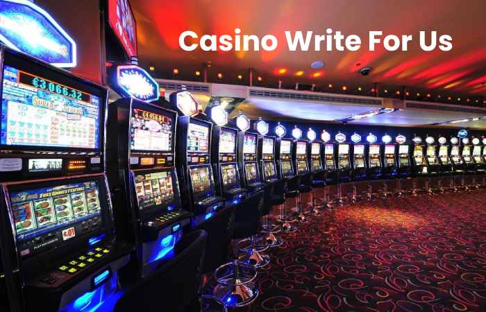 Casino Write For Us