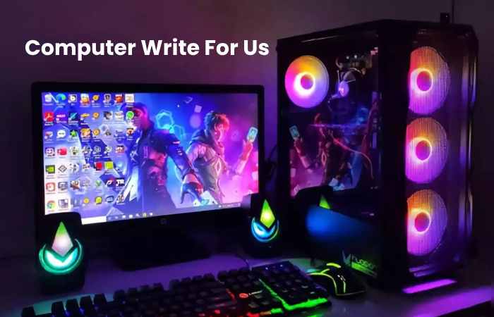 Computer Write For Us