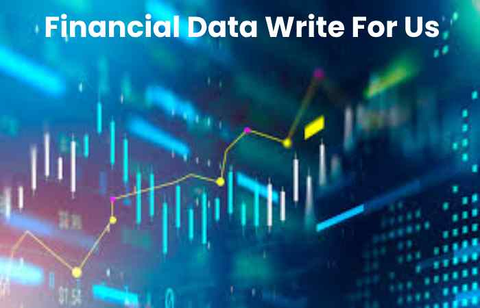 Financial Data Write For Us