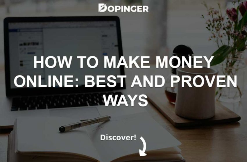  How to Make Money Online?: Best and Proven Ways 