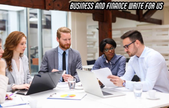 Business and Finance Write For Us