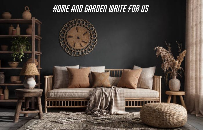 Home and Garden Write For Us
