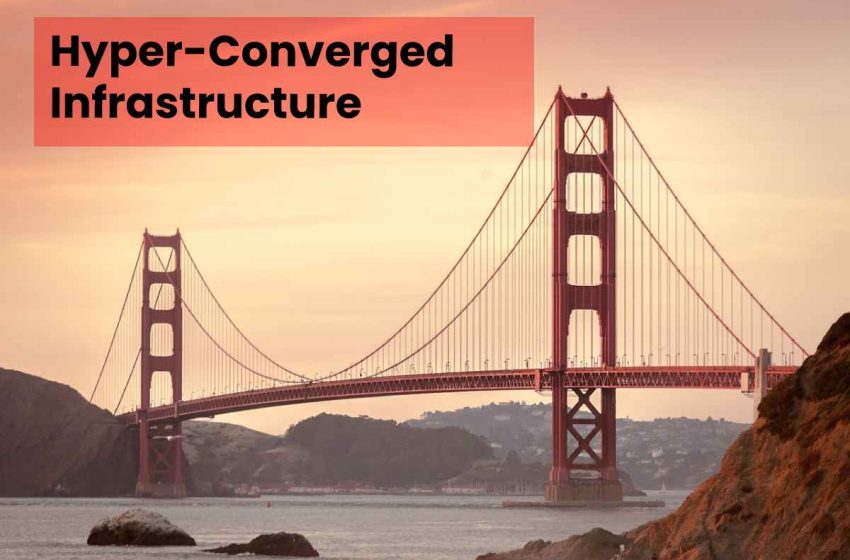 Hyper-Converged Infrastructure