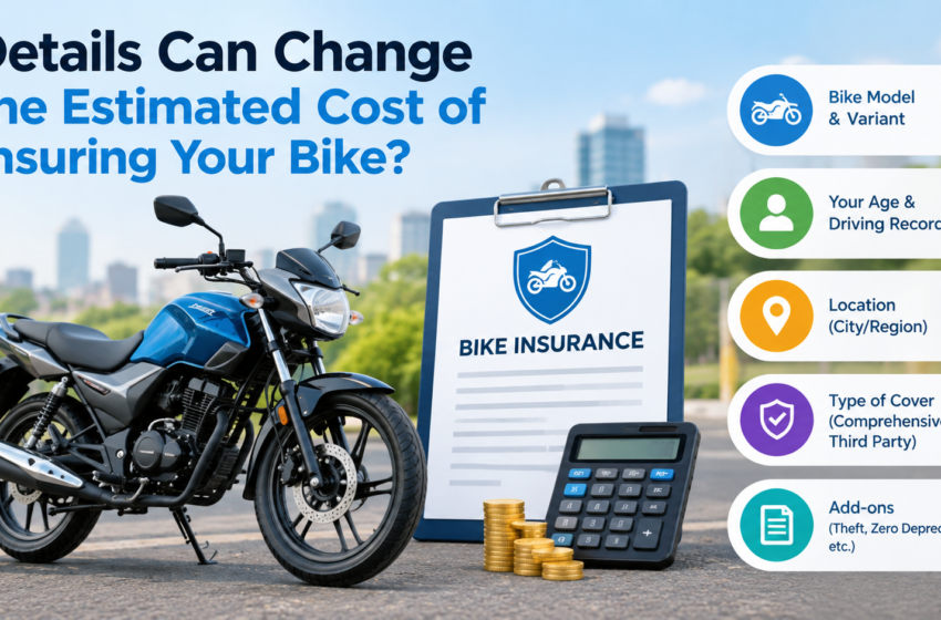  What Details Can Change the Estimated Cost of Insuring Your Bike?